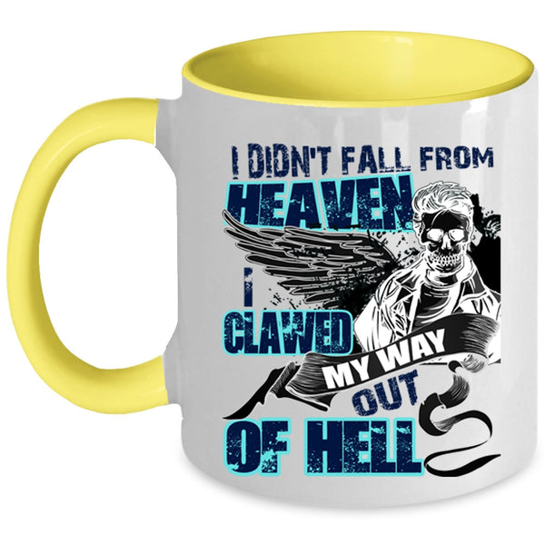 Cool Friends Coffee Mug, I Didn't Fall From Heaven Accent Mug