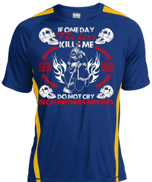 If One Day The Fire Kills Me T Shirt, I Was Smiling T Shirt, Cool Shirt