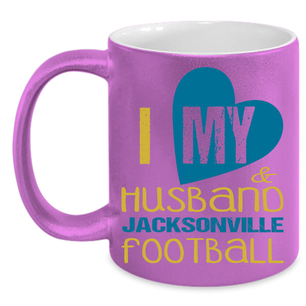 I Love My Husband & Jacksonville Football Cup, Cool Husband Mug