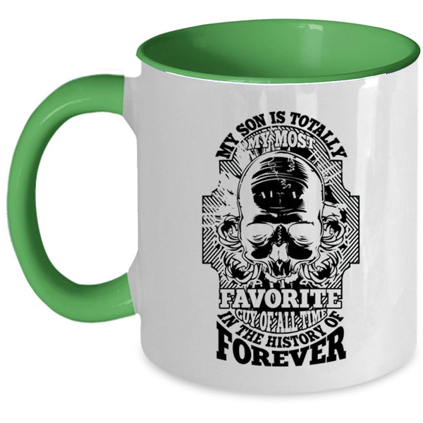Cool Son Coffee Mug, My Son Is Totally My Most Favorite Guy Accent Mug