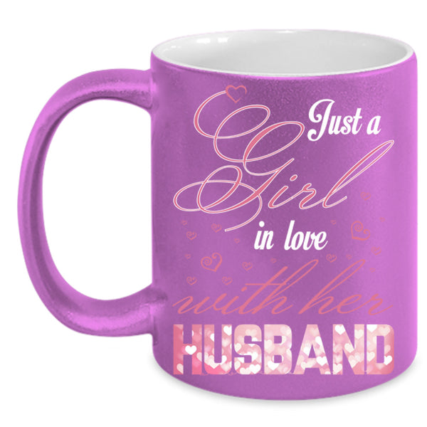 Just A Girl In Love With Her Husband Cup, Cool Husband Mug