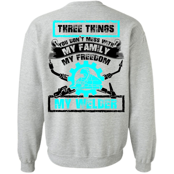 I Love Welding T Shirt, My Family My Freedom My Welder Sweatshirt