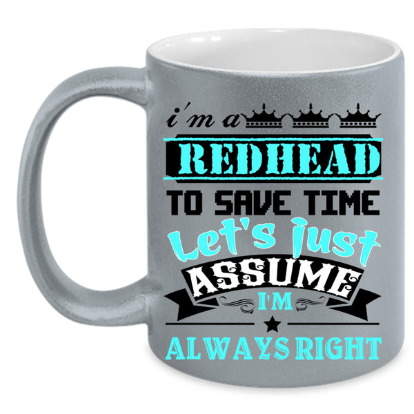 Cool Hairstylist Coffee Mug, I'm A Redhead To Save Time Accent Mug