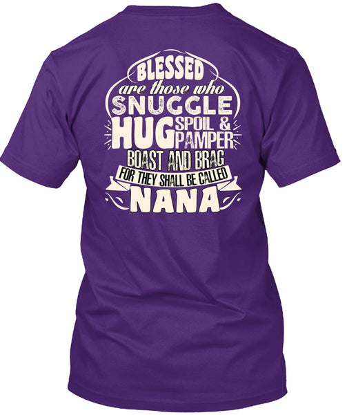 They Shall Be Called Nana T Shirt, Being A Nana T Shirt