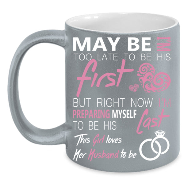 This Girl Loves Her Husband To Be Cup, Cool Husband Mug