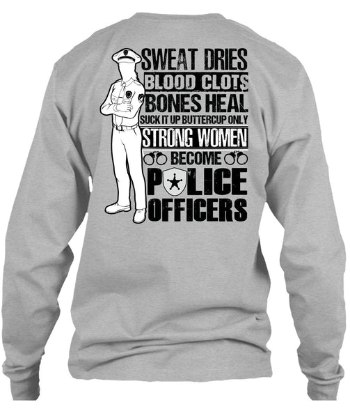 Strong Women Become Police Officers T Shirt, I Love Police T Shirt