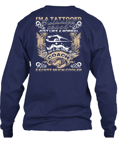 I'm A Tattooed Swimming Coach T Shirt, Being A Swimmer T Shirt