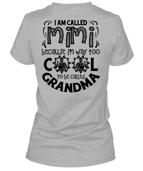 I Am Called Mimi T Shirt, I Love Mom T Shirt