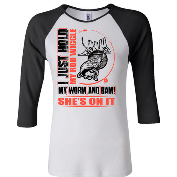 I Just Hold My Rod Wiggle T Shirt, I Love Fishing T Shirt, Awesome T-Shirts
