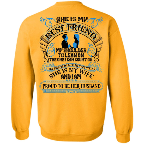I Love Wife T Shirt, She Is My Best Friend Sweatshirt
