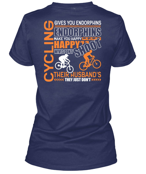 Cycling Gives You Endorphins T Shirt, Make You Happy T Shirt