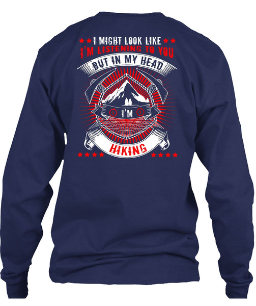 In My Head I'm Hiking T Shirt, Being A Hiker T Shirt