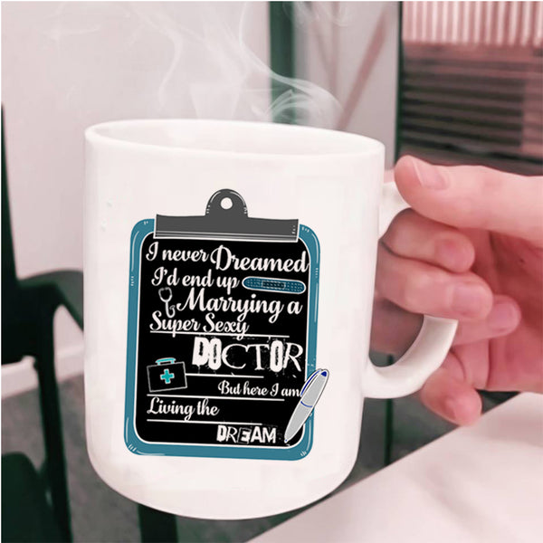 Married Coffee Mug, I'd End Up Marrying A Doctor Cup