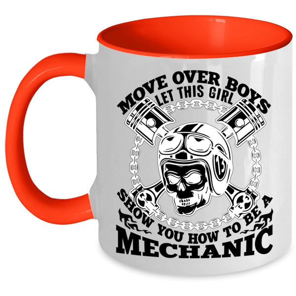 Funny Coffee Mug, This Girl Show You How To Be A Mechanic Accent Mug