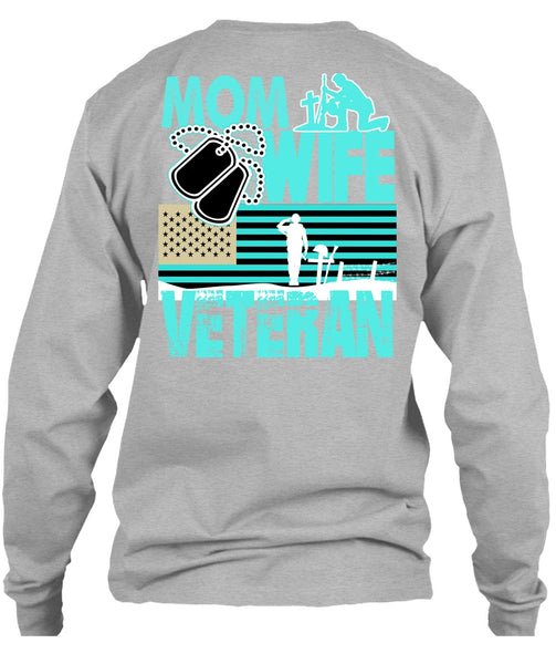 Mom Wife Veteran T Shirt, I Love Mom T Shirt
