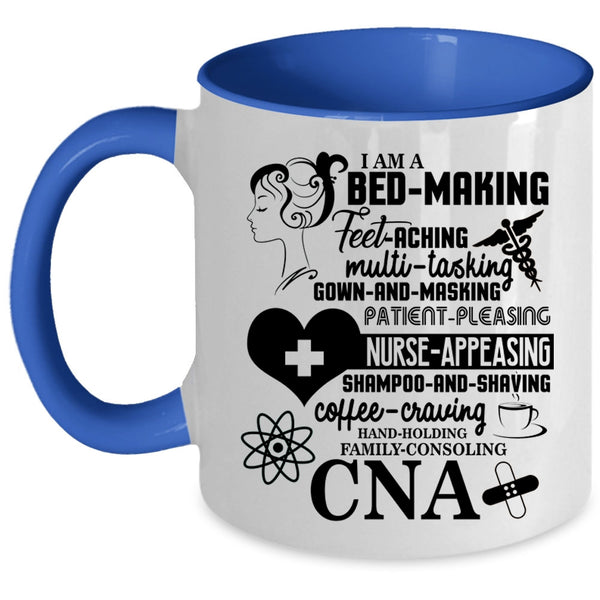 Nurse Appeasing Coffee Mug, I Am A CNA Accent Mug