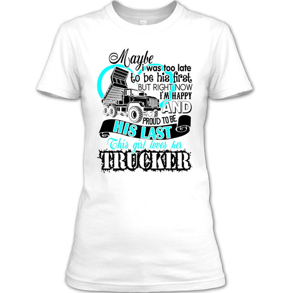 This Girls Loves Her Trucker T Shirt, I Love my Trucker T Shirt