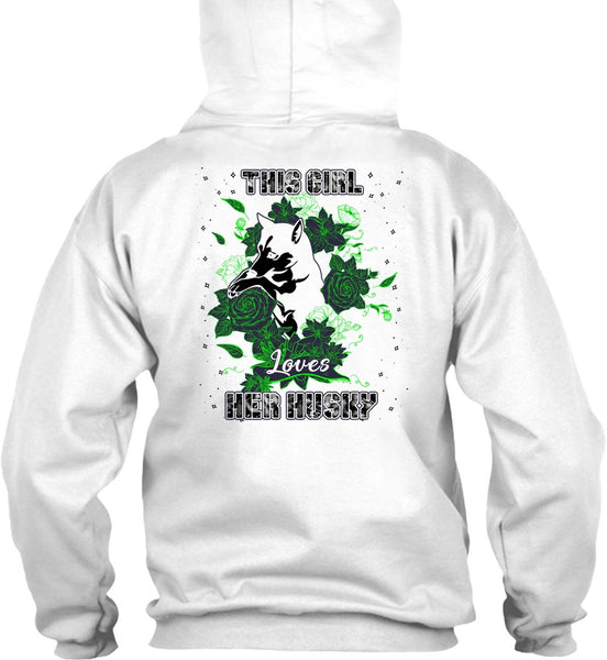 This Girl Loves Her Husky T Shirt, I Love Husky T Shirt