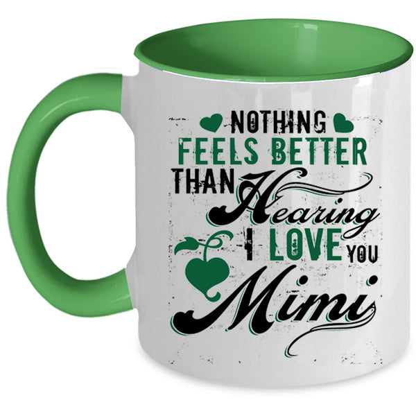 Cute Gift For Mimi Coffee Mug, I Love Mimi Accent Mug