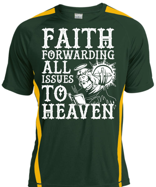 Faith Forwarding All Issues To Heaven T Shirt, My Life T Shirt, Cool Shirt