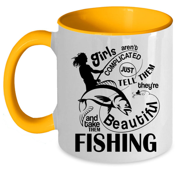 Cute Girls Coffee Mug, They're Beautiful And Take Them Fishing Accent Mug