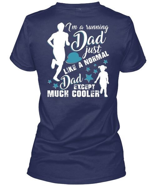 I'm A Running Dad T Shirt, Just Like A Normal Dad T Shirt