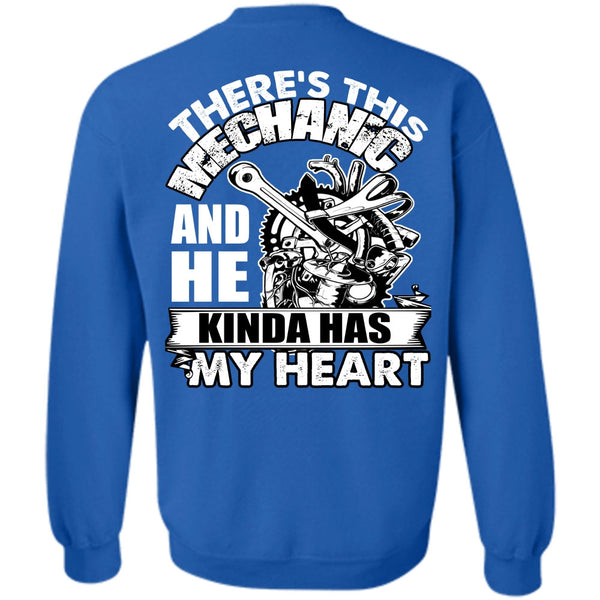 Kinda Has My Heart T Shirt, I Love Mechanic Sweatshirt