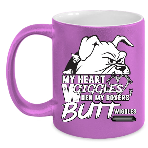 My Heart Giggles Coffee Mug, When My Boxers Butt Wiggles Coffee Cup