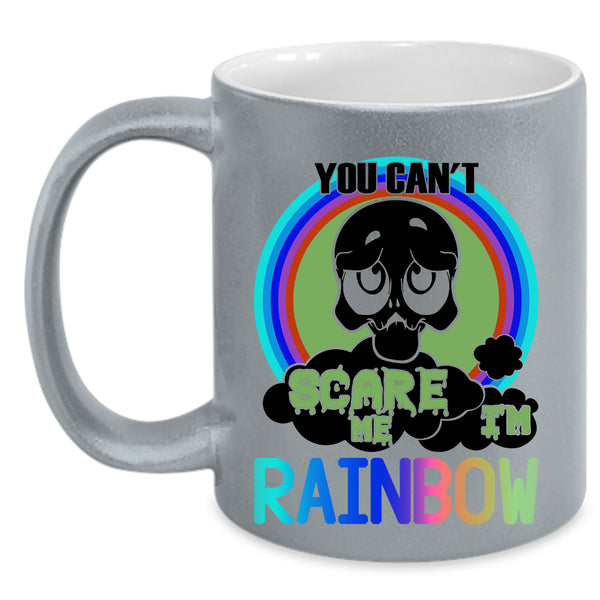 I'm Rainbow Coffee Mug, You Can't Scare Me Accent Mug