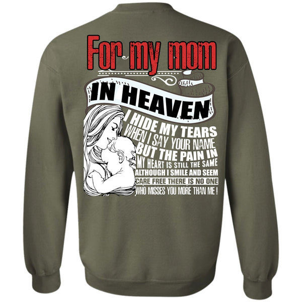 I Hide My Tears T Shirt, I Love Mom Sweatshirt