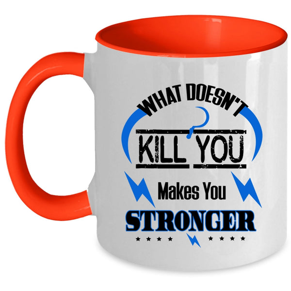 Cool Friends Coffee Mug, What Makes You Stronger Accent Mug