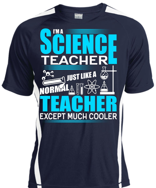 I'm A Science Teacher T Shirt, Normal Teacher T Shirt, Cool Shirt