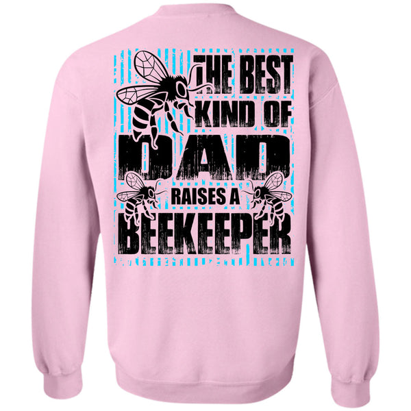 I Love Beekeeper T Shirt, The Best Kind Of Dad Sweatshirt