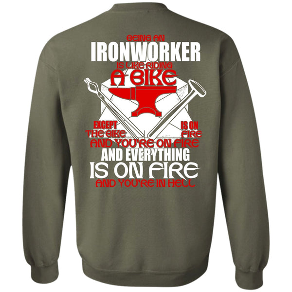 Like Riding A Bike T Shirt, I Love Ironworker Sweatshirt