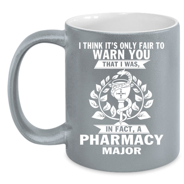 Pharmacy Major Coffee Mug, Cool Gift For Pharmacist Coffee Cup