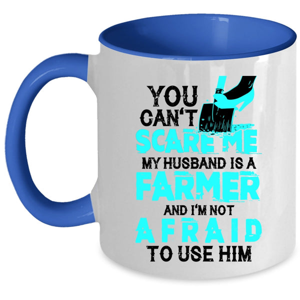 I Love My Farmer Coffee Mug, My Husband Is A Farmer Accent Mug