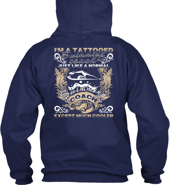 I'm A Tattooed Swimming Coach T Shirt, Being A Swimmer T Shirt