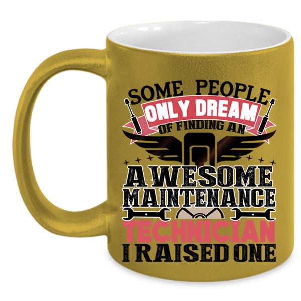 I Raised One Coffee Mug, Awesome Maintenance Technician Accent Mug