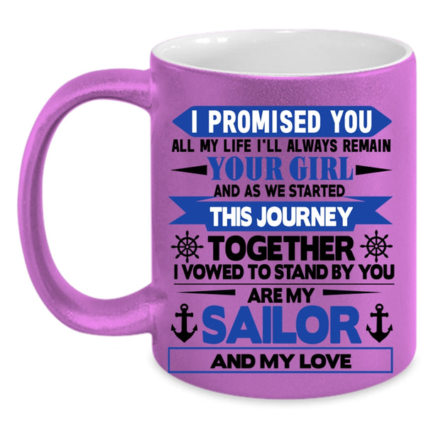 Cool Gift For Sailor Coffee Mug, My Sailor And My Love Accent Mug