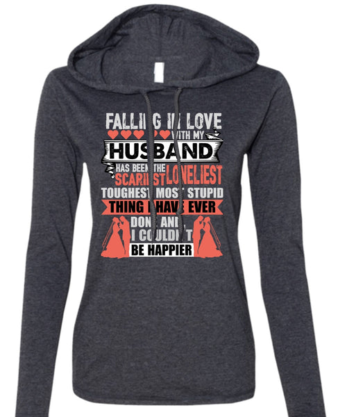 Falling In Love With My Husband T Shirt, I Couldn't Be Happier T Shirt (Anvil Ladies Ringspun Hooded)