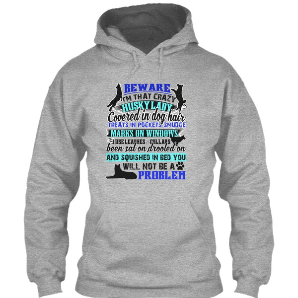 I'm That Crazy Husky Lady T Shirt, I Am A Dog Lover T Shirt