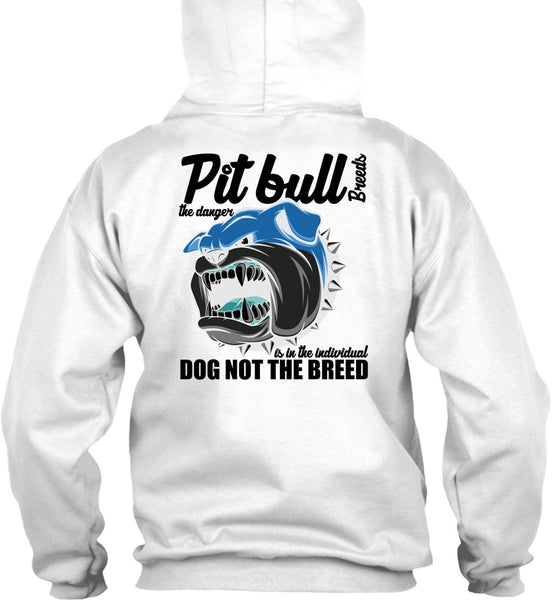 Pit Bull Breeds The Danger T Shirt, I Love Pit Bull T Shirt