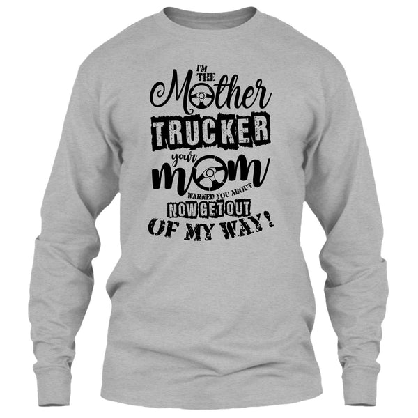 I'm The Mother Trucker T Shirt, Trucker Mom T Shirt