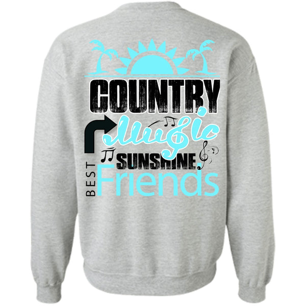 I Love Music T Shirt, Country Music Sunshine Best Friends Sweatshirt