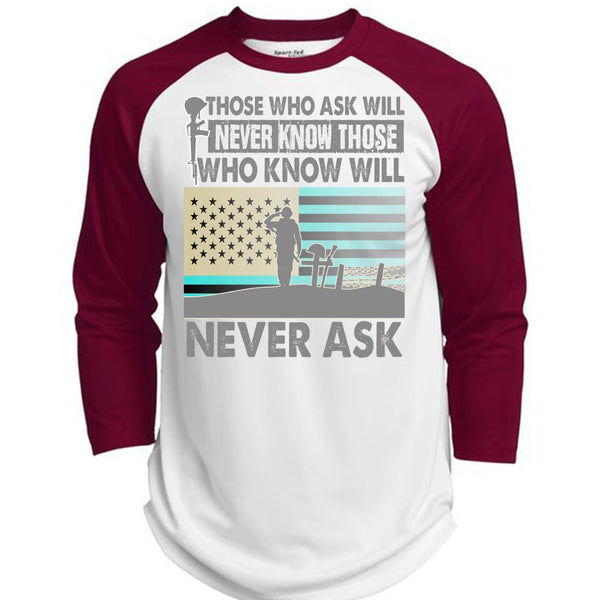 Those Who Ask Will Never Know T Shirt, I Love Veteran T Shirt, Awesome T-Shirts  (Polyester Game Baseball Jersey)