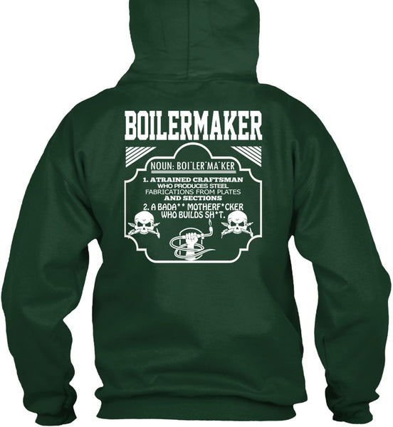 Boilermaker A Trained Craftsman Who Produces Steel Fabrications T Shirt, Calls Me A Boilermaker T Shirt