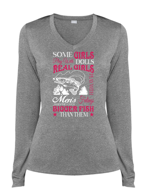 Real Girls Play With Men's When They Catch Bigger Fish Than Them T Shirt, Sport T Shirt (Ladies LS Heather V-Neck)