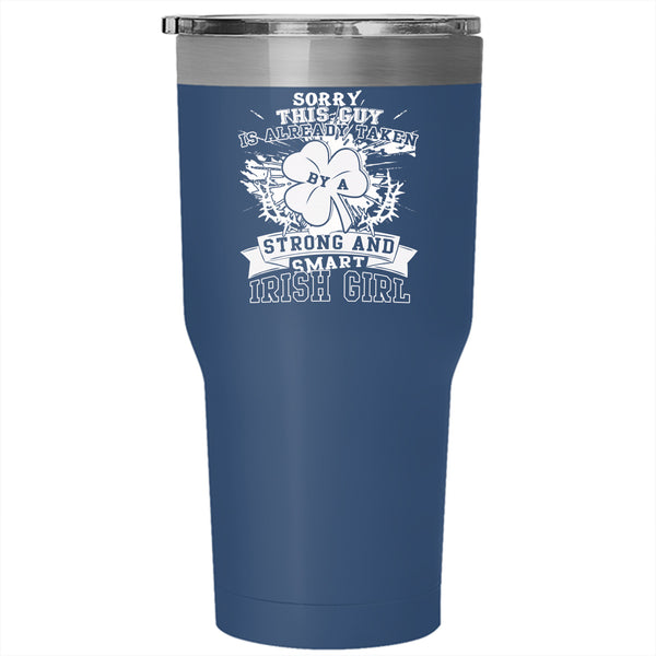 Taken By A Strong And Smart Irish Girl Tumbler 30 oz Stainless Steel, My Husband Travel Mug