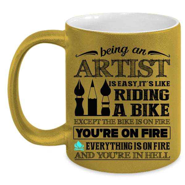 Awesome Artist Coffee Mug, Being An Artist Is Easy Accent Mug