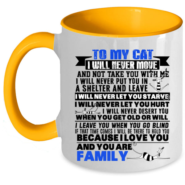 You Are Family Coffee Mug, To My Cat Accent Mug